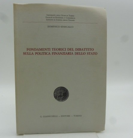 Fondamenti teorici del dibattito sulla politica finanziaria dello Stato